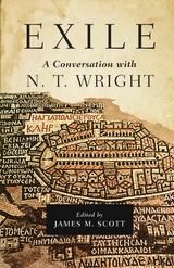 Exile: A Conversation with N. T. Wright - 