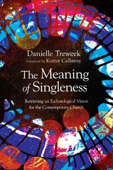 The Meaning of Singleness -  Danielle Treweek