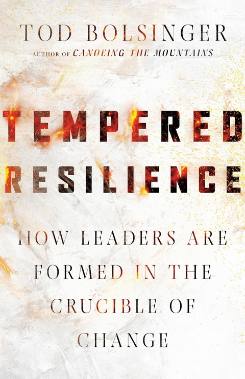 Tempered Resilience -  Tod Bolsinger