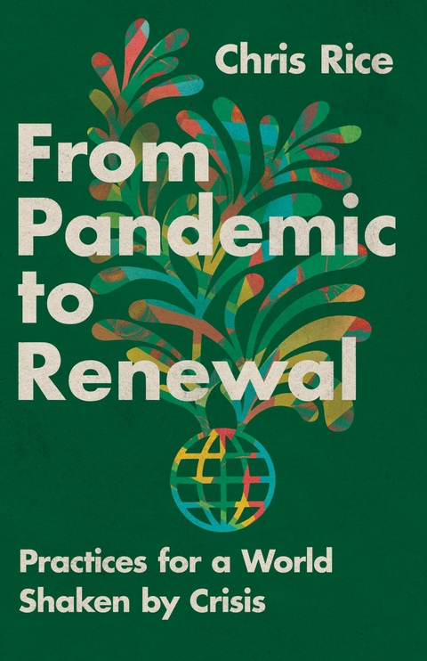 From Pandemic to Renewal -  Chris Rice