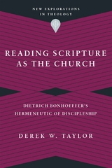 Reading Scripture as the Church -  Derek W. Taylor