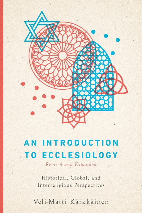 An Introduction to Ecclesiology -  Veli-Matti Kärkkäinen