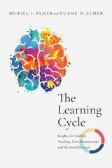 The Learning Cycle -  Muriel I. Elmer,  Duane H. Elmer