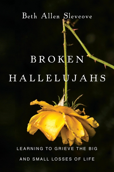 Broken Hallelujahs -  Beth Allen Slevcove