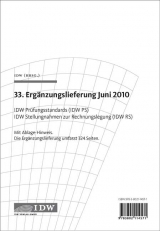 IDW Prüfungsstandards (IDW PS) IDW Stellungnahmen zur Rechnungslegung (IDW RS) - 33. Ergänzungslieferung - 