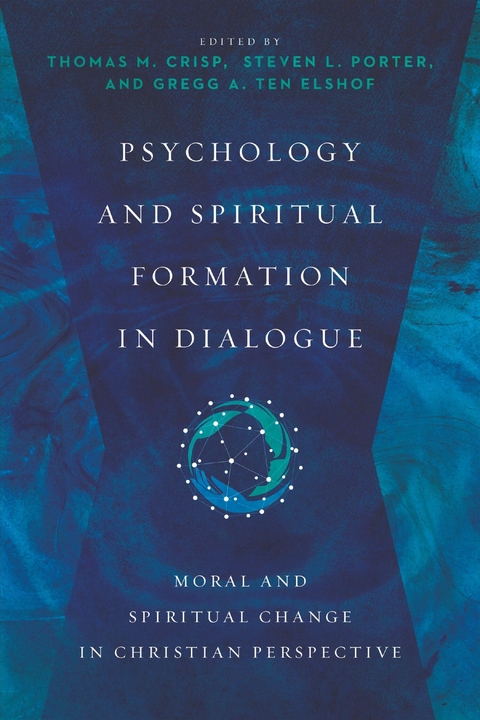 Psychology and Spiritual Formation in Dialogue - 