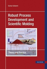 Robust Process Development and Scientific Molding - Suhas Kulkarni