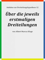 Über die jeweils erstmaligen Dreiteilungen - Albert Marcus Kluge