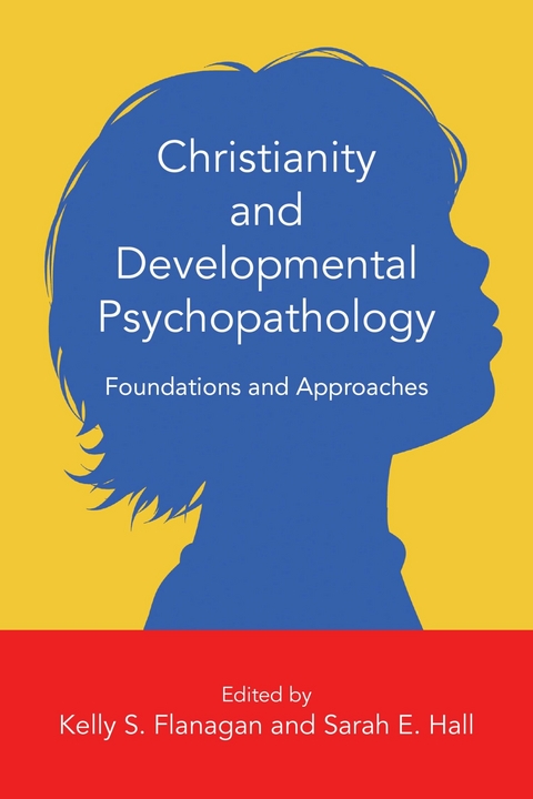 Christianity and Developmental Psychopathology - 