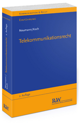 Telekommunikationsrecht - Andreas Neumann, Alexander Koch