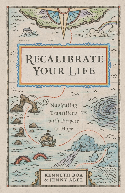 Recalibrate Your Life -  Kenneth Boa,  Jenny Abel