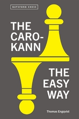 The Caro-Kann the Easy Way - Thomas Engqvist