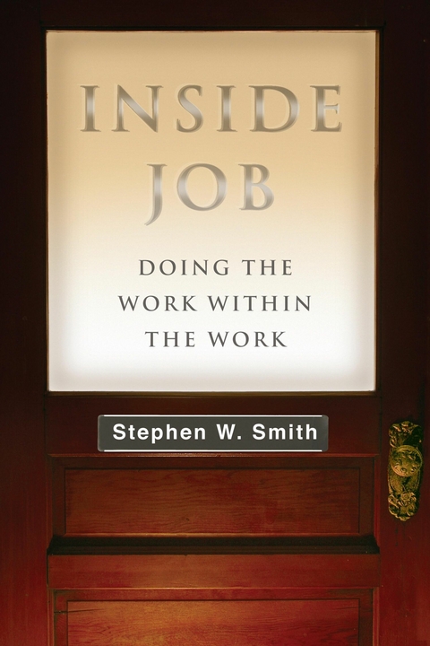 Inside Job -  Stephen W. Smith