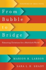 From Bubble to Bridge -  Marion H. Larson,  Sara L. H. Shady