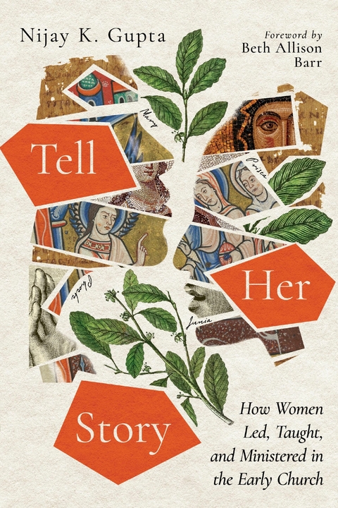 Tell Her Story -  Nijay K. Gupta