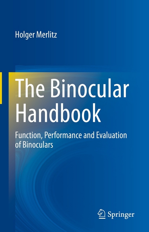 The Binocular Handbook - Holger Merlitz