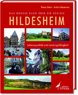 Das große Buch über die Region Hildesheim - Herbert Johannessen, Thomas Dahms