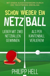 Schon wieder ein Netzball - Philipp Hell