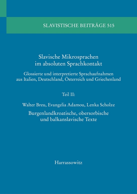 Slavische Mikrosprachen im absoluten Sprachkontakt -  Walter Breu