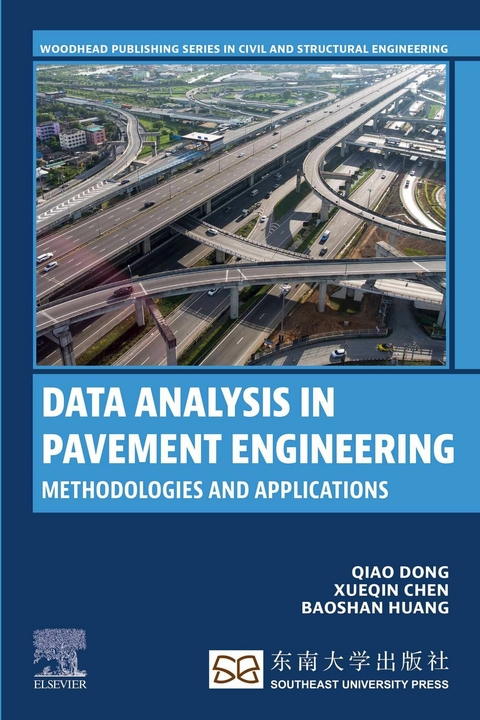 Data Analysis in Pavement Engineering -  Xueqin Chen,  Qiao Dong,  Baoshan Huang