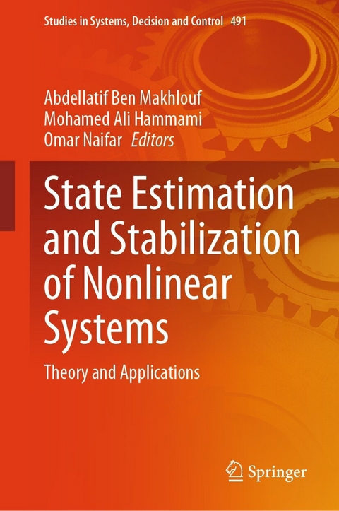 State Estimation and Stabilization of Nonlinear Systems - 