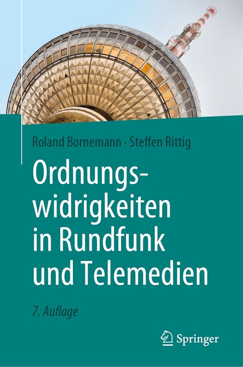 Ordnungswidrigkeiten in Rundfunk und Telemedien - Roland Bornemann, Steffen Rittig