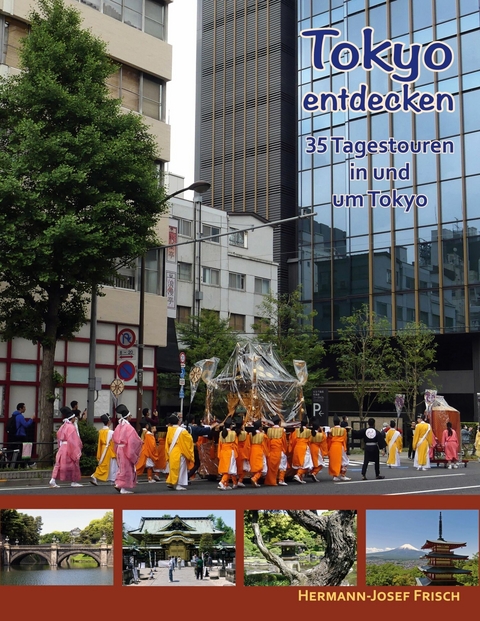 Tokyo entdecken -  Hermann-Josef Frisch