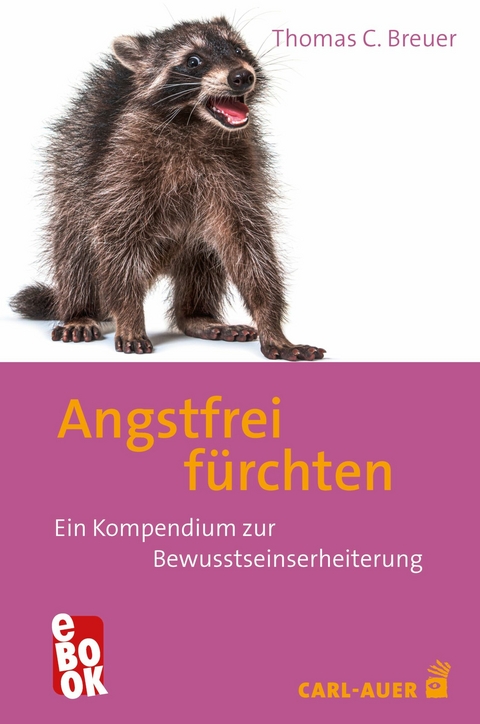 Angstfrei fürchten - Thomas C. Breuer