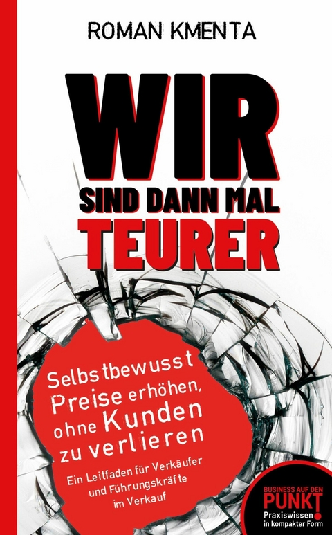 Wir sind dann mal teurer - Roman Kmenta