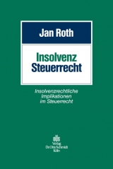 Insolvenzsteuerrecht - Jan Roth