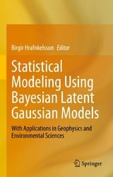 Statistical Modeling Using Bayesian Latent Gaussian Models - 