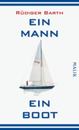 Ein Mann, ein Boot - Rüdiger Barth