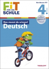 Fit für die Schule: Das musst du wissen! Deutsch 4. Klasse - Kirstin Gramowski