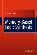 Memory-Based Logic Synthesis - Tsutomu Sasao