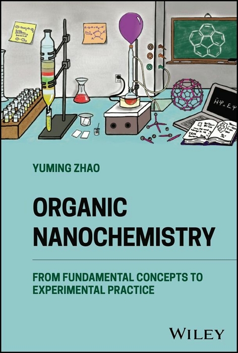 Organic Nanochemistry - Yuming Zhao