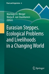 Eurasian Steppes. Ecological Problems and Livelihoods in a Changing World - 