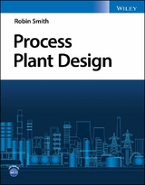 Process Plant Design - Robin Smith