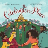 The Celebration Place -  Dorena Williamson