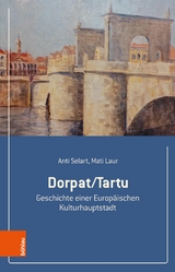 Dorpat/Tartu - Anti Selart, Mati Laur