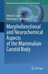 Morphofunctional and Neurochemical Aspects of the Mammalian Carotid Body - Nikolai E. Lazarov, Dimitrinka Y. Atanasova