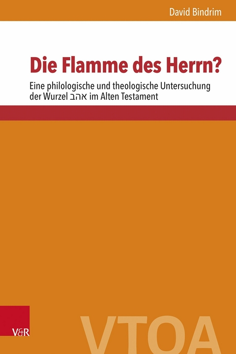 Die Flamme des Herrn? -  David Bindrim