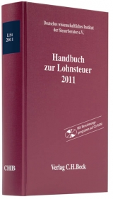 Handbuch zur Lohnsteuer 2011 - Deutsches wissenschaftliches Institut der Steuerberater e.V., Deutsches