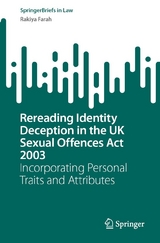 Rereading Identity Deception in the UK Sexual Offences Act 2003 - Rakiya Farah