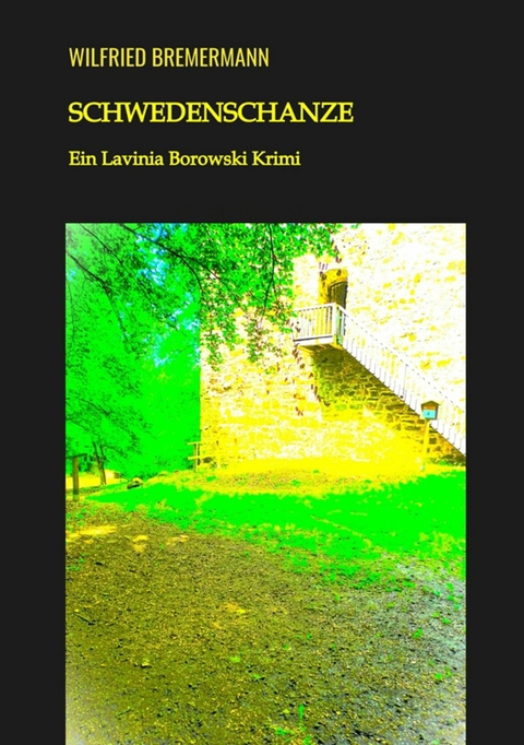 Schwedenschanze - Wilfried Bremermann