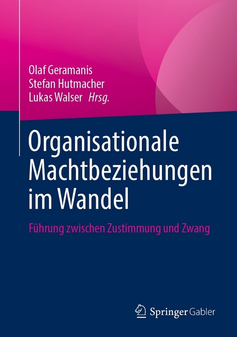 Organisationale Machtbeziehungen im Wandel - 