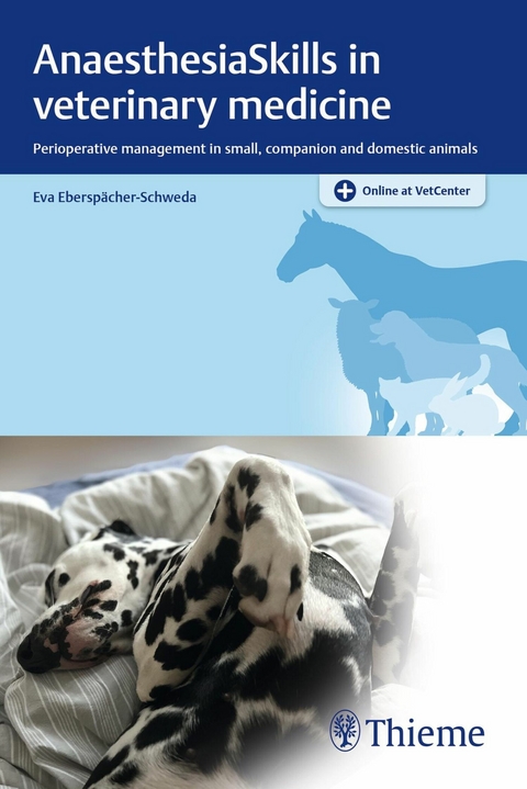 AnaesthesiaSkills in veterinary medicine - Eva Eberspächer-Schweda