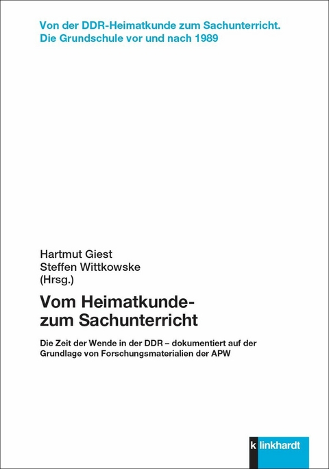 Vom Heimatkunde- zum Sachunterricht - 