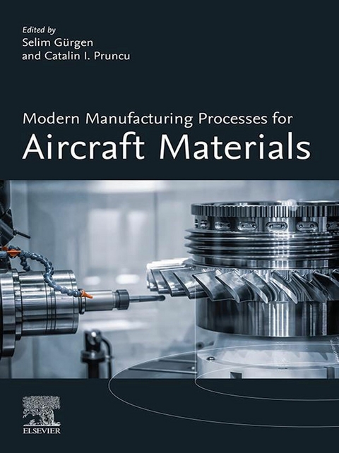 Modern Manufacturing Processes for Aircraft Materials - 