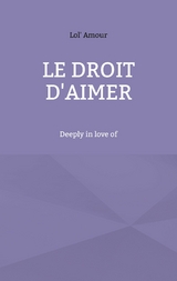 Le droit d'aimer - Lol' Amour