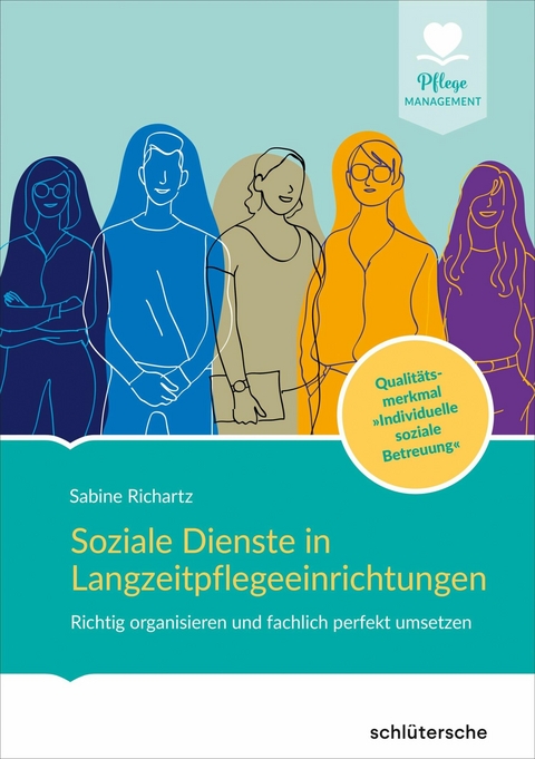 Soziale Dienste in Langzeitpflegeeinrichtungen - Sabine Richartz